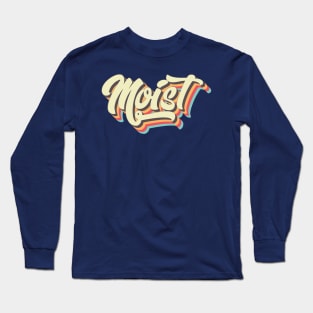 Moist Long Sleeve T-Shirt